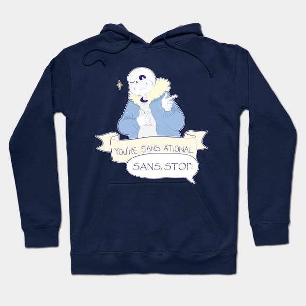 You're Sans-ational! -  Undertale Sans Hoodie by theruins